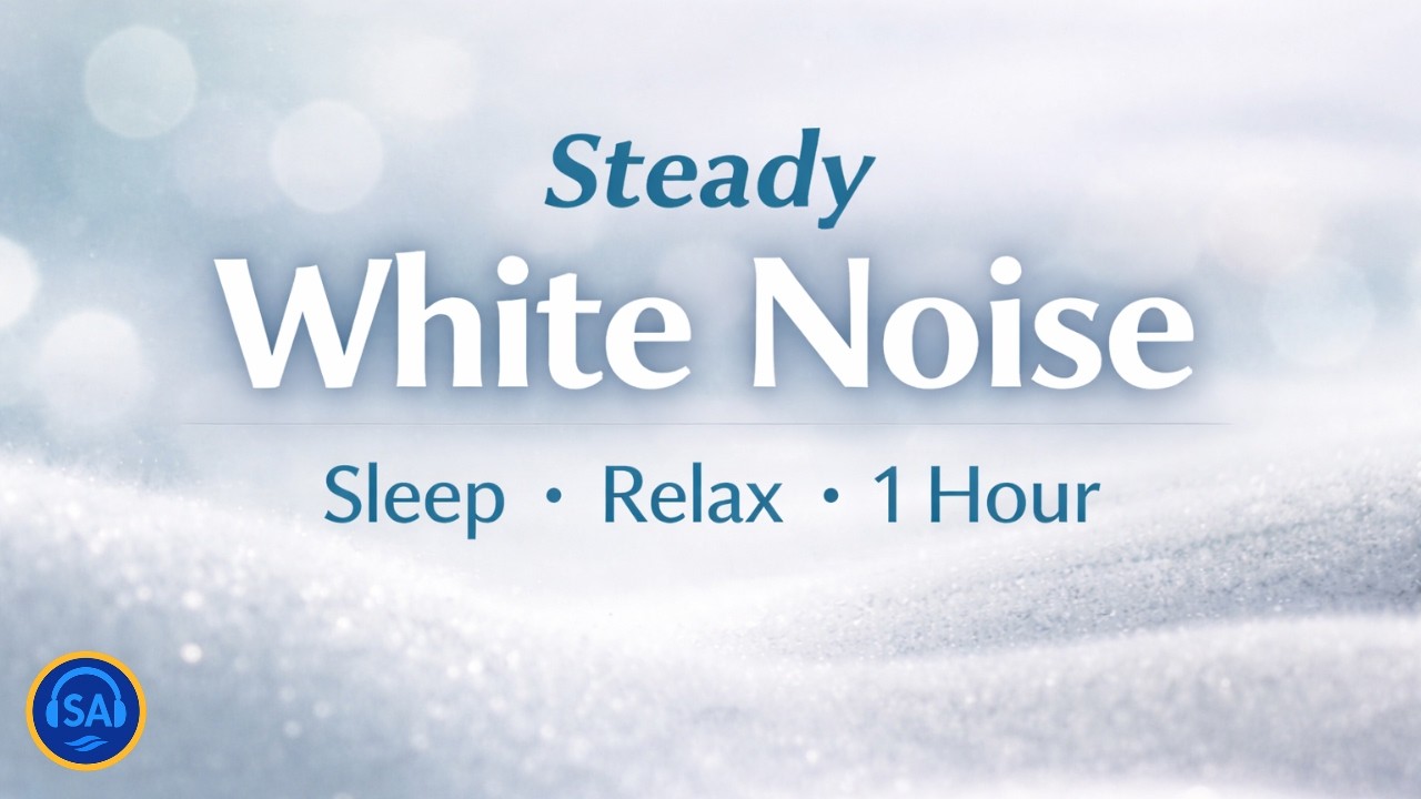 💤 1 Hour White Noise • Deep Sleep & Relaxation • Steady Ambient Sound