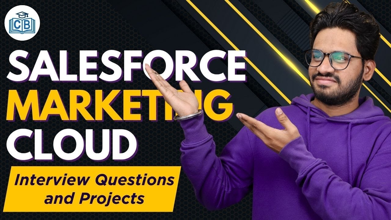 Salesforce Marketing Cloud Interview Questions and Projects | SFMC Tutorial | CyberBrainer