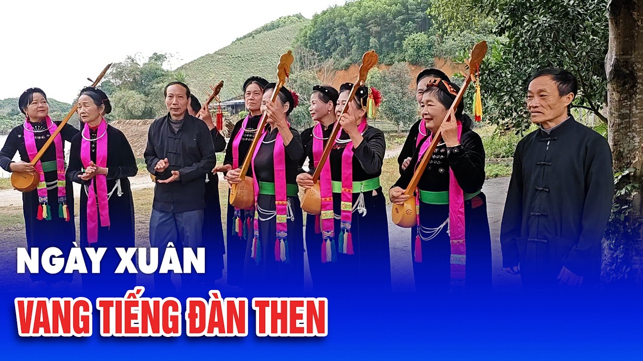 Ngày Xuân vang tiếng đàn Then