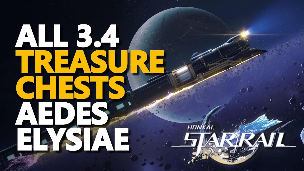 All 3.4 Aedes Elysiae Treasure Chests Honkai Star Rail