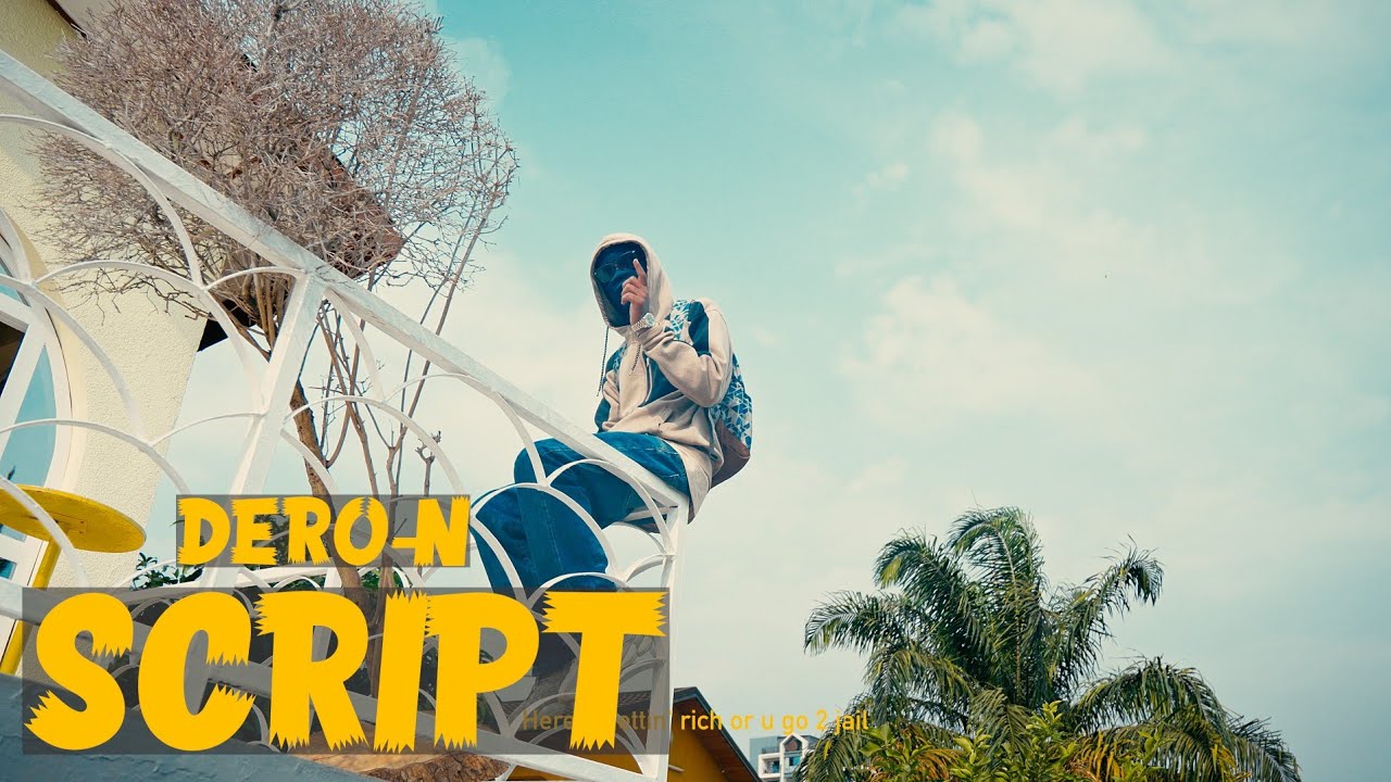 #11 Dero-N - Script (Music Video)