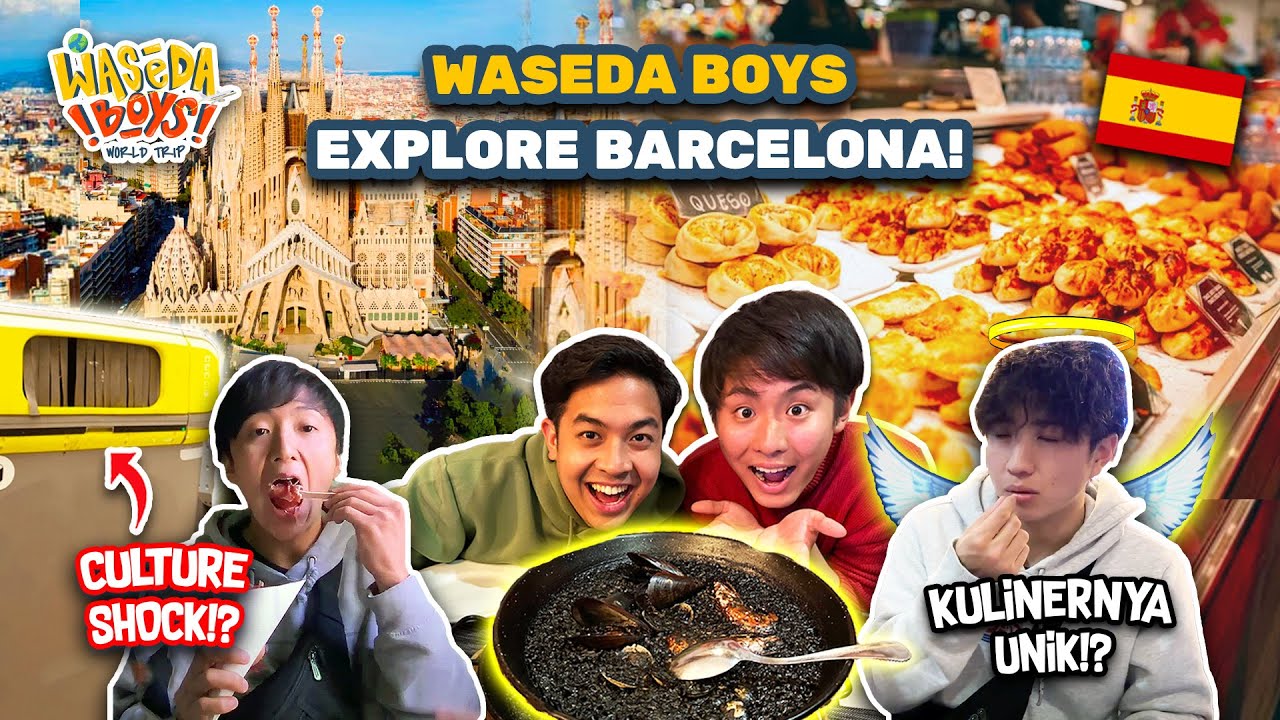 WASEDABOYS KE SPANYOL, CULTURE SHOCK! STREETFOOD, SAGRADA FAMILIA, DLL!&nbsp;| WORLD&nbsp;TRIP&nbsp;67