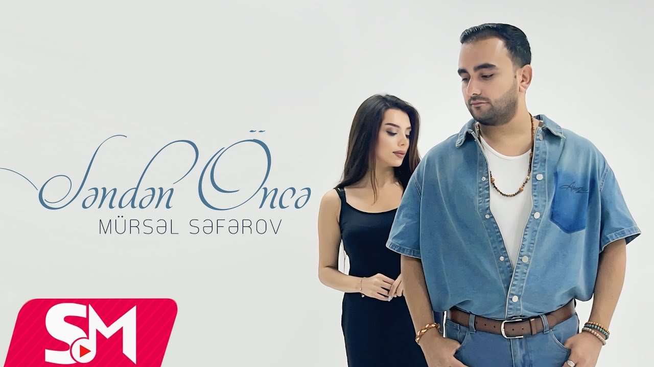 Mursel Seferov -  Senden &Ouml;nce 2025 (Official Music Video)