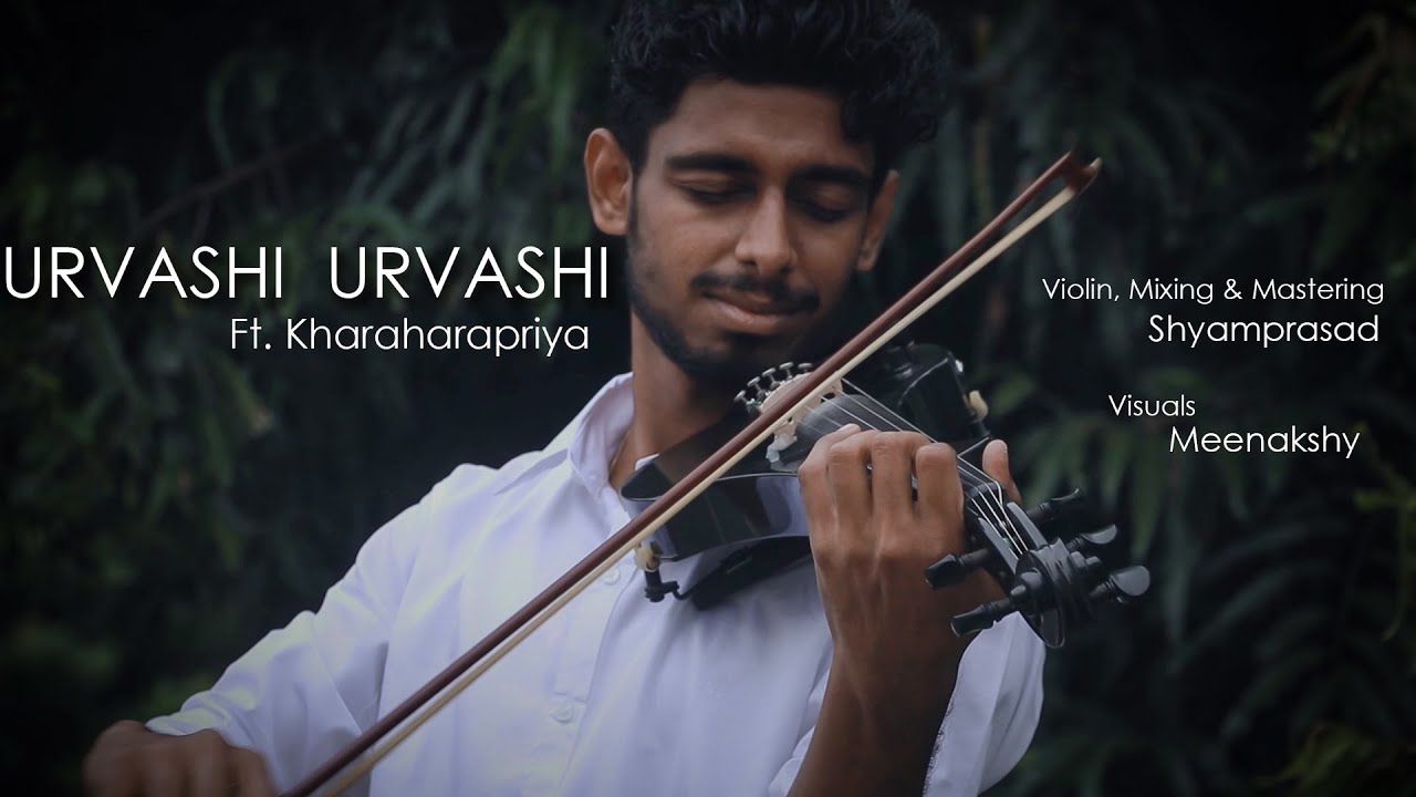 Urvashi Urvashi | Ft. Kharaharapriya | Violin Cover | A.R.Rahman | Kadhalan
