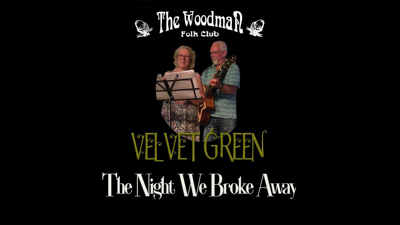 Velvet Green : The Night We Broke Away