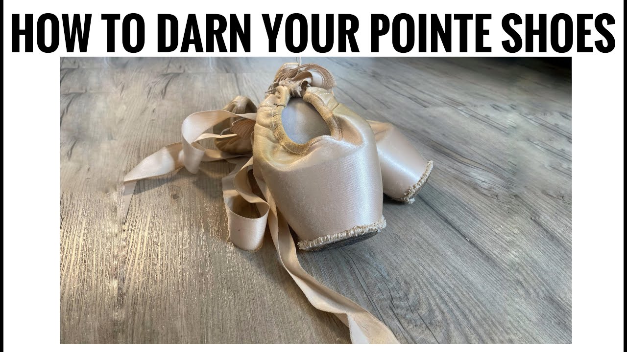 How to darn your pointe shoes