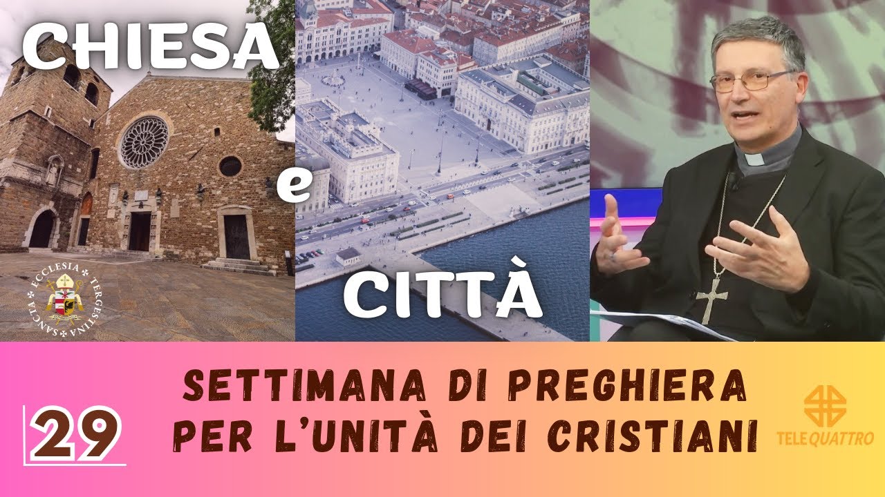 CHIESA e CITTÀ - 29 | Settimana di Preghiera per l’Unità dei Cristiani - 2026