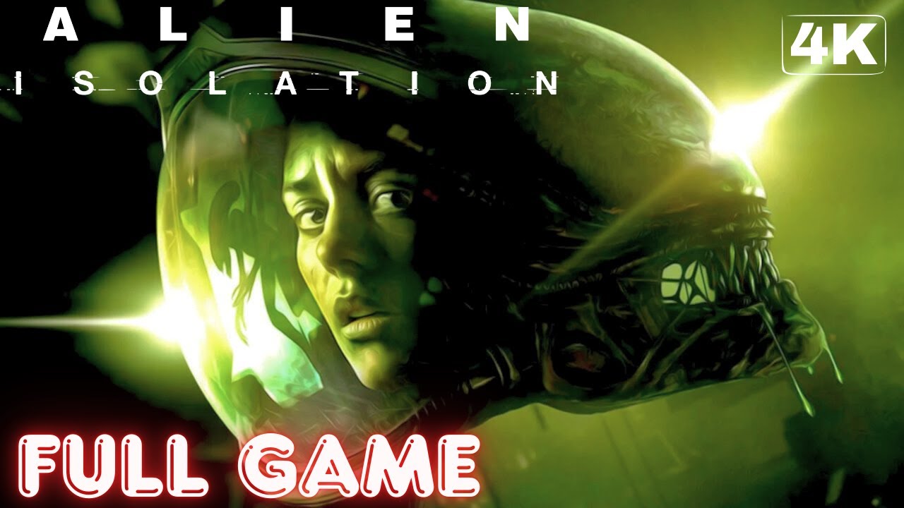 ALIEN: ISOLATION | Full Game 4K/60FPS | Gameplay Walkthrough