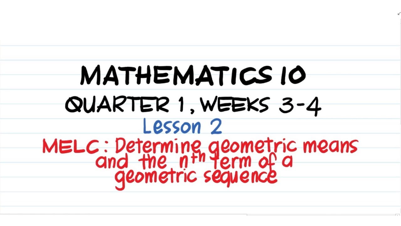 Grade 10 - Finding geometric means and the nth term of a geometric sequence | SirABC