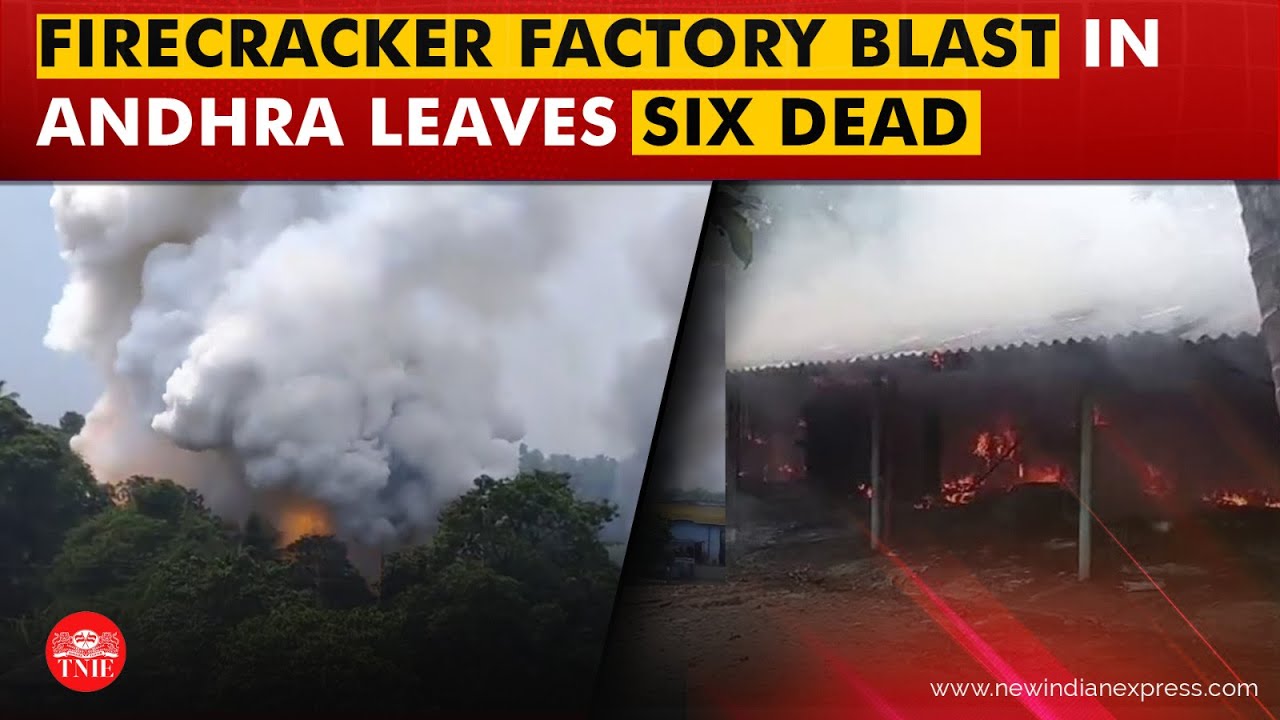 Six killed, several injured in massive firecracker factory explosion in Andhra's Konaseema