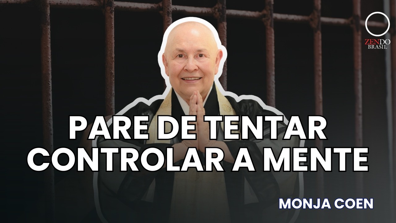 Disciplina - Como treinar a mente para ir além da negatividade | Monja Coen