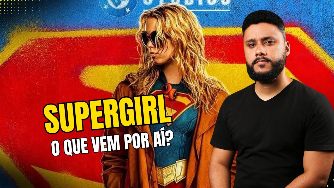 Supergirl: Aposta Certa ou Risco da DC?