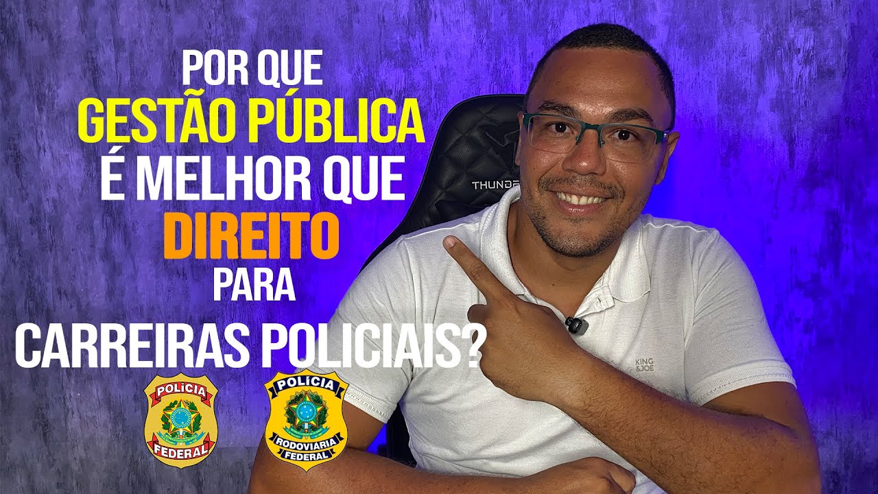 Direito ou Gestão Pública:  Qual o mais vantajoso para carreiras policiais?