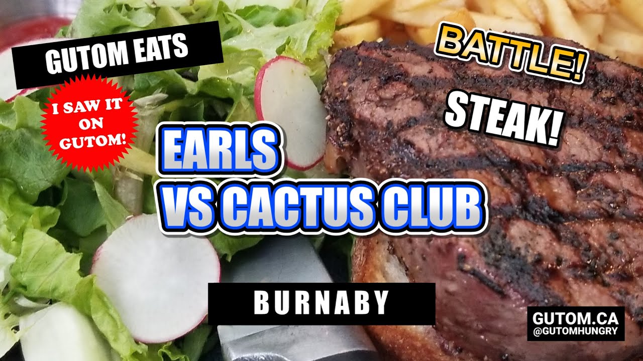 BEST STEAK! EARLS KITCHEN VS CACTUS CLUB CAFE FOOD FIGHT #FOOD #STEAK | #VANCOUVERBC