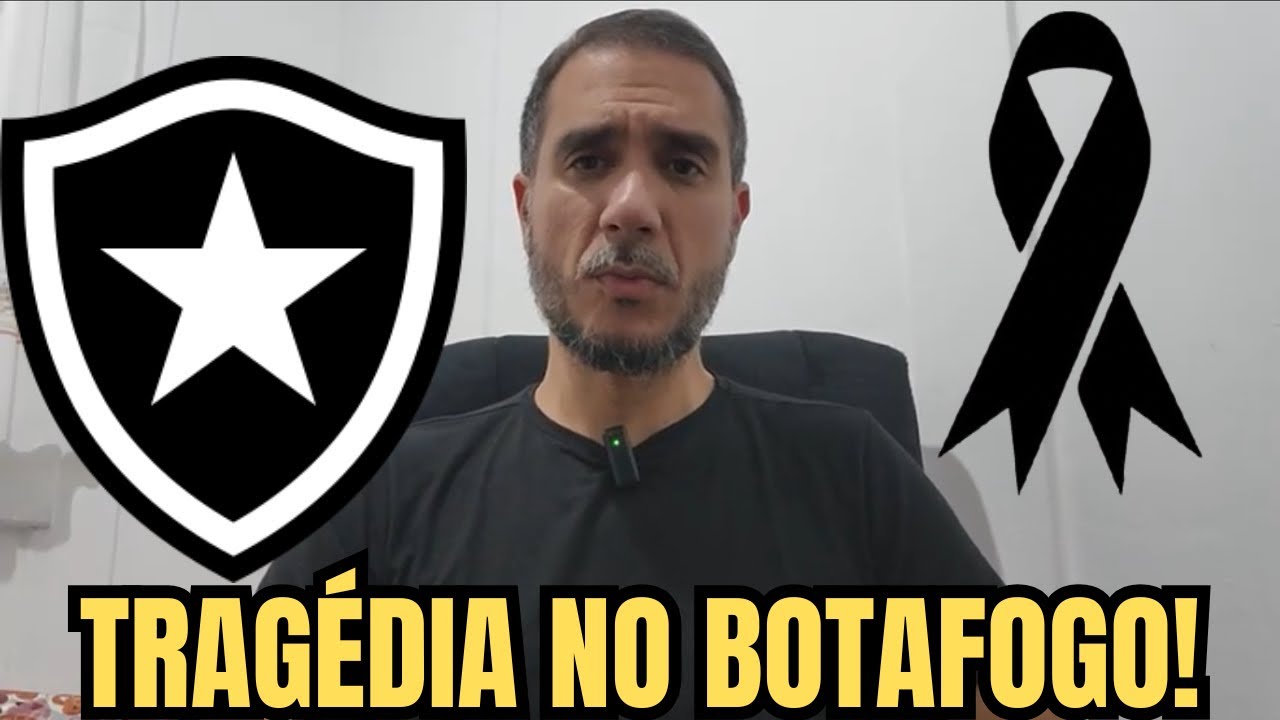 🚨CHOQUE PRO BOTAFOGO!TRAGÉDIA DEIXA TODOS DE LUTO NO BOTAFOGO!TRISTE NOTÍCIA PRO FOGÃO!