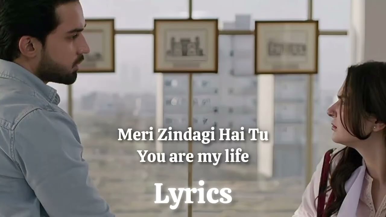 Kaisi Dillagi Hai Tu | Meri Zindagi Hai Tu - Lyrics with Translation - Hania Amir - Bilal Abbas Khan