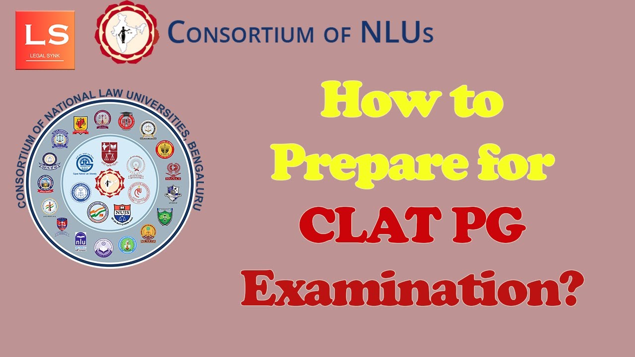 How to prepare for CLAT PG 2025?