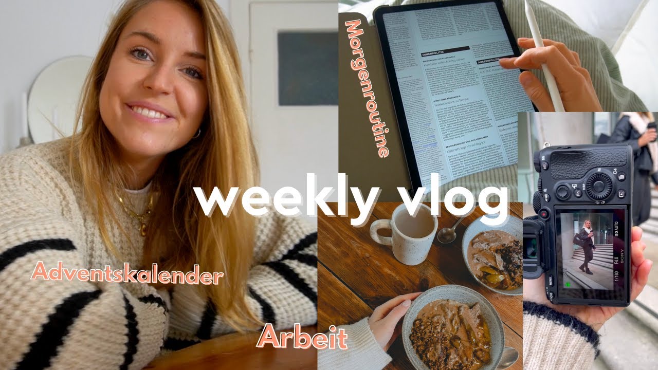 WEEKLY VLOG ✨ | Morgenroutine, Adventskalender & mein Kamera Equipment