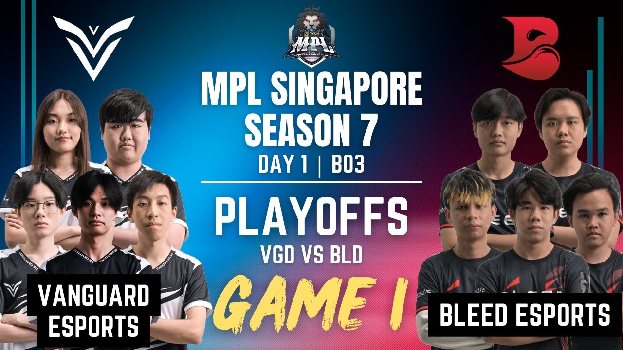 VGD VS BLD | VANGUARD ESPORTS vs BLEED SPORTS GAME 1 | MPL SG Season 7 Playoffs Day 1