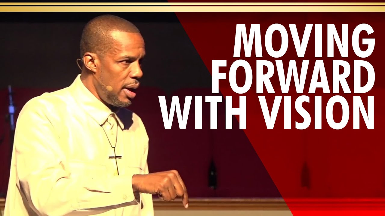 Moving Forward With Vision