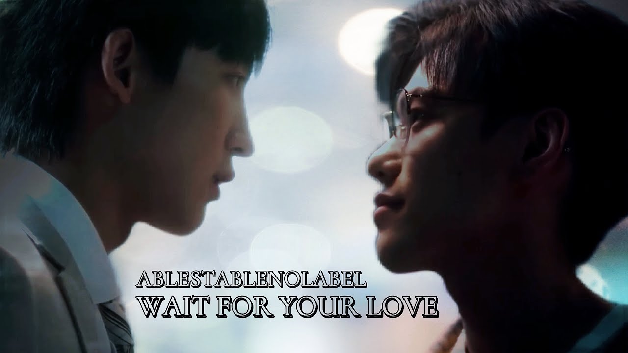 FMV: Wei Qian x Wei Zhi Yuan |𝐖𝐀𝐈𝐓 𝐅𝐎𝐑 𝐘𝐎𝐔𝐑 𝐋𝐎𝐕𝐄 [Unknown The Series]