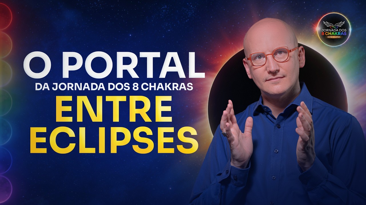 A Jornada dos 8 Chakras entre Eclipses está Chegando