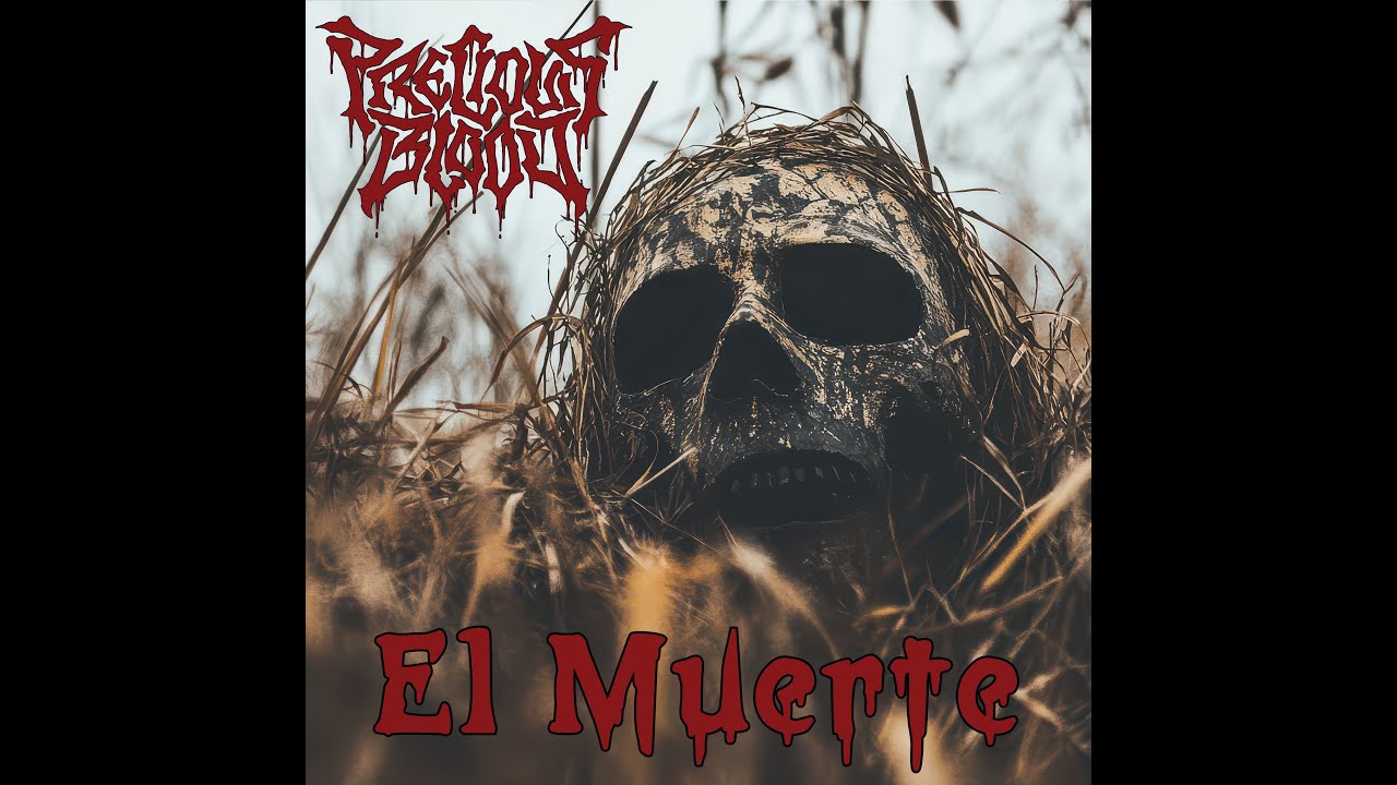 Precious Blood - "El Muerte" (Official Lyric Video)