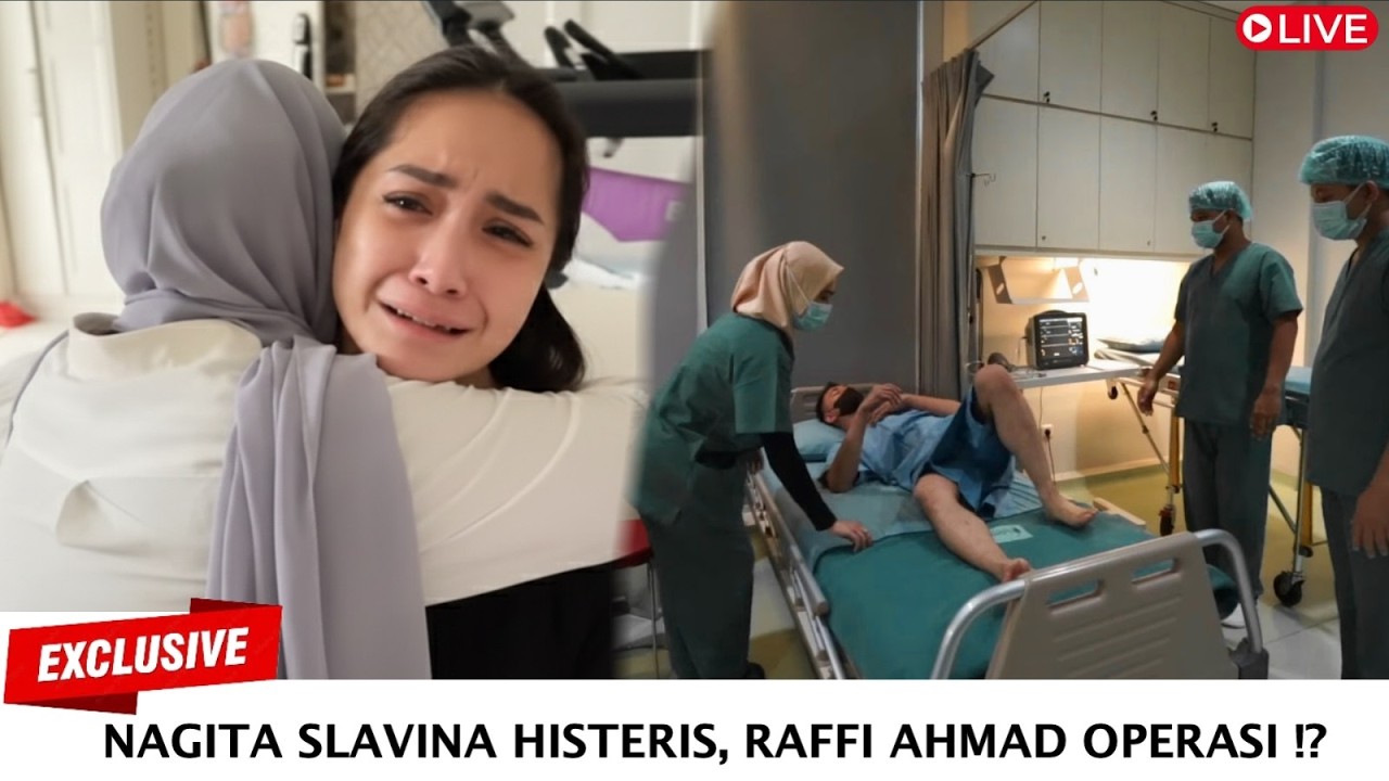 NAGITA HISTERIS SAAT RAFFI AHMAD BAKAL DIOPERASI,BEGINI KONDISI TERKINI RAFFI PASCA SERANGAN JANTUNG