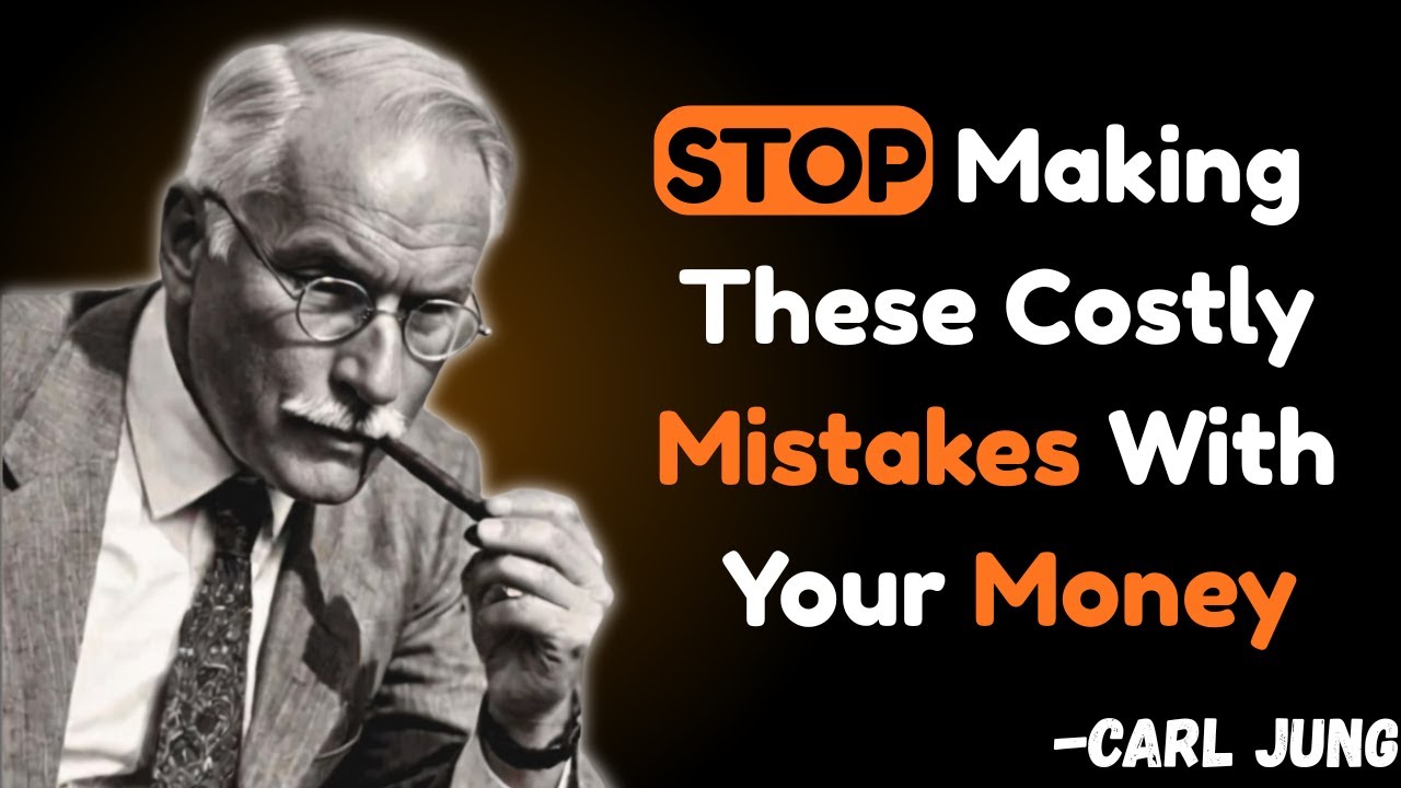 STOP Making These Costly Mistakes With Your Money | Carl Jung