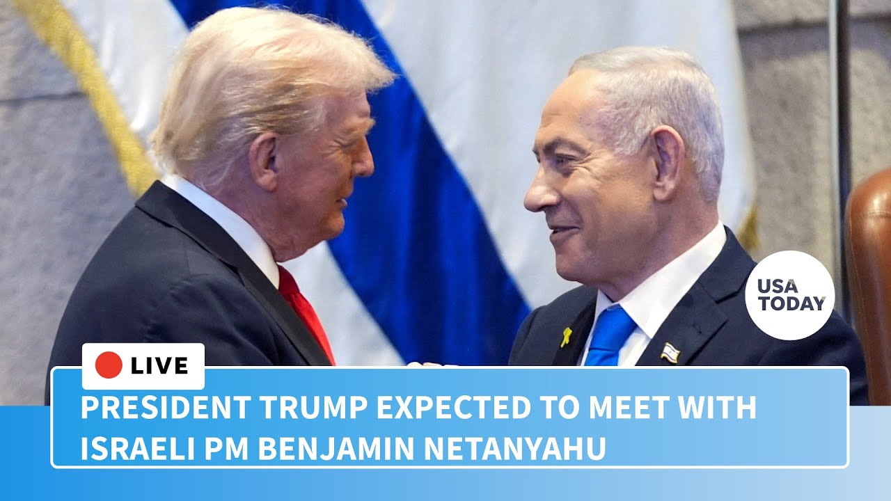 Watch live: President Donald Trump meets with Israeli PM Benjamin Netanyahu
