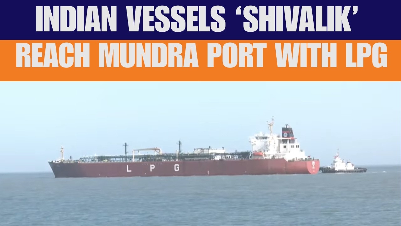 LIVE: LPG tanker Shivalik, which crossed the Strait of Hormuz, arrives at the Mundra Port | India