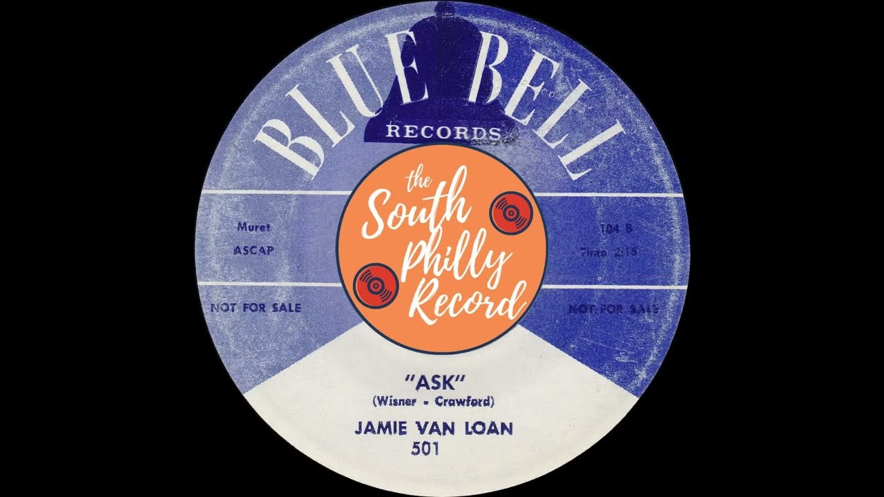 Jamie Van Loan - Ask (Blue Bell 1960)