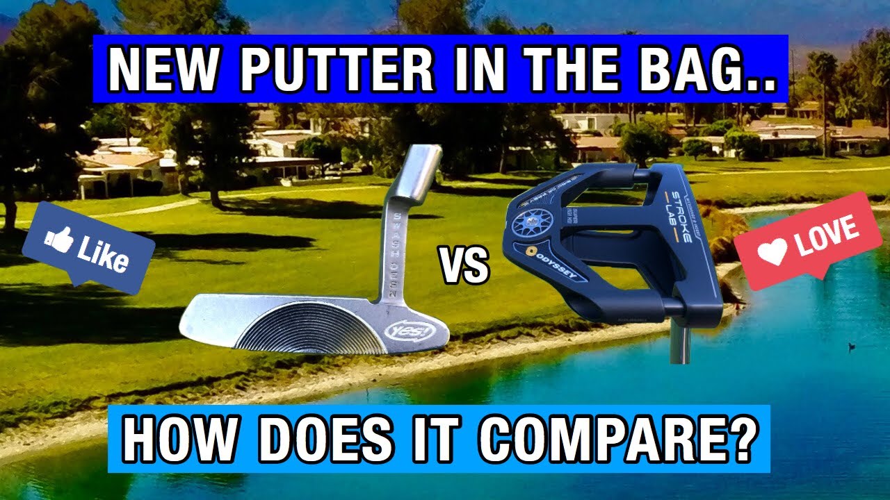 NEW VS OLD: Odyssey Stroke Lab Black Putter VS Yes Callie Putter! WHY I'VE CHANGED FOR 2020!!