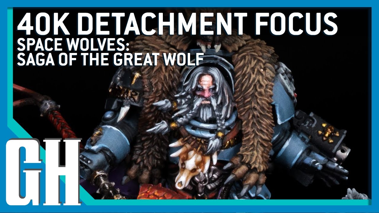 В центре внимания отряда Warhammer 40k — Космические Волки: Сага о Великом Волке
