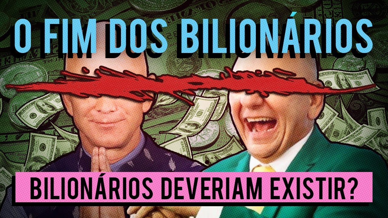 bilionários ou democracia! ou por que bilionários não deviam existir?