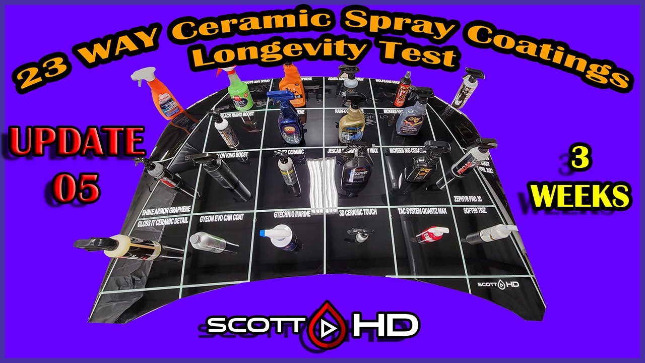 Ceramic Spray Coatings - ULTIMATE Longevity Test Comparison 23 WAY UPDATE 05 - 3 WEEKS