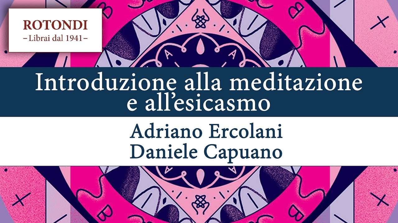 Introduzione alla meditazione e all'esicasmo
