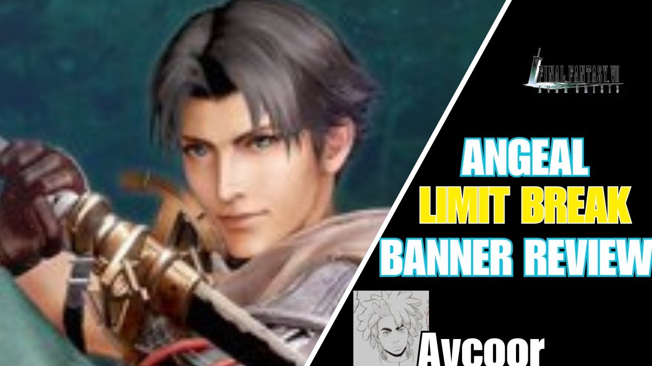 Final Fantasy 7 Ever Crisis - Angeal Limit Break Banner Review