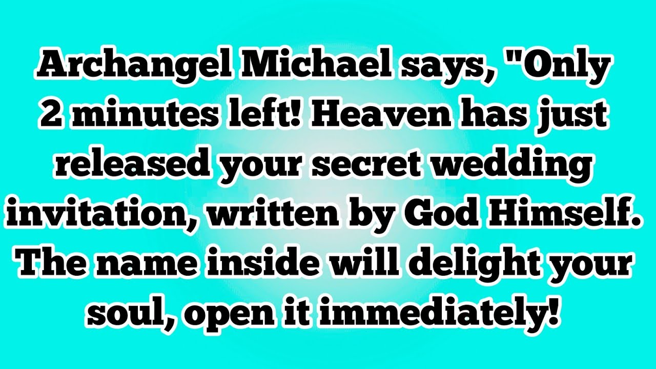 🔴ONLY 3 MINUTES LEFT - ARCHANGEL MICHAEL SAYS A MYSTERIOUS PROPERTY BECAME YOURS TODAY. THE ADDRESS.