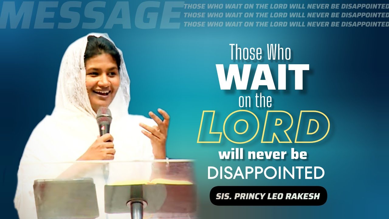 Those Who Wait on the Lord Will Never Be Disappointed! #princyleorakesh #youtubevideo #motivation 