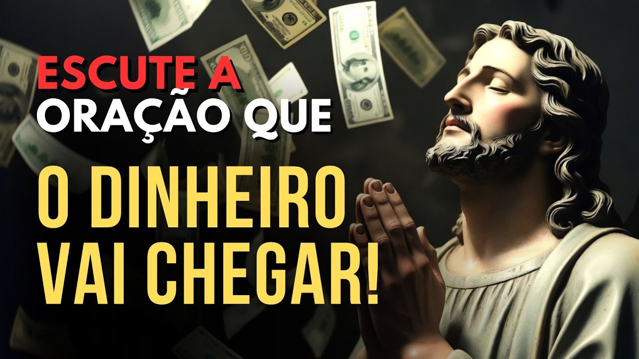 DEPOIS DESSA ORAÇÃO O DINHEIRO VAI CHEGAR (Faça Hoje Mesmo)