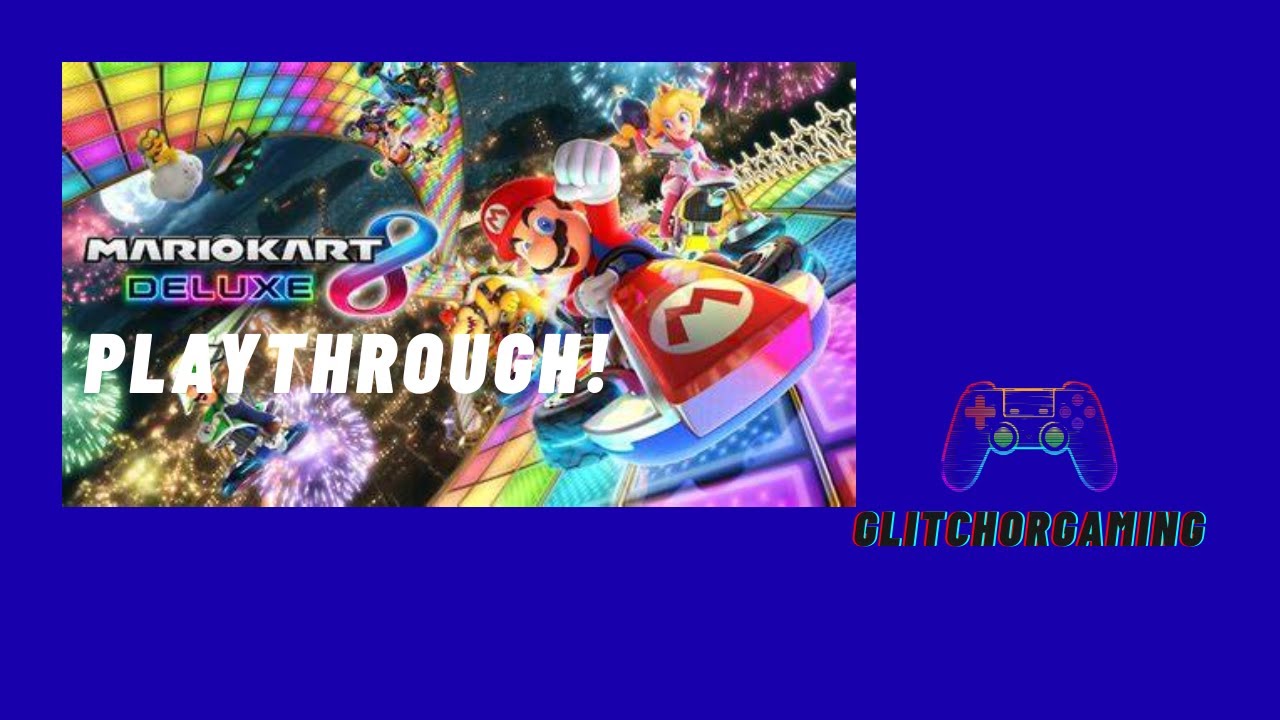 Mario Kart 8 Deluxe Fire Flower Cup! Episode 2