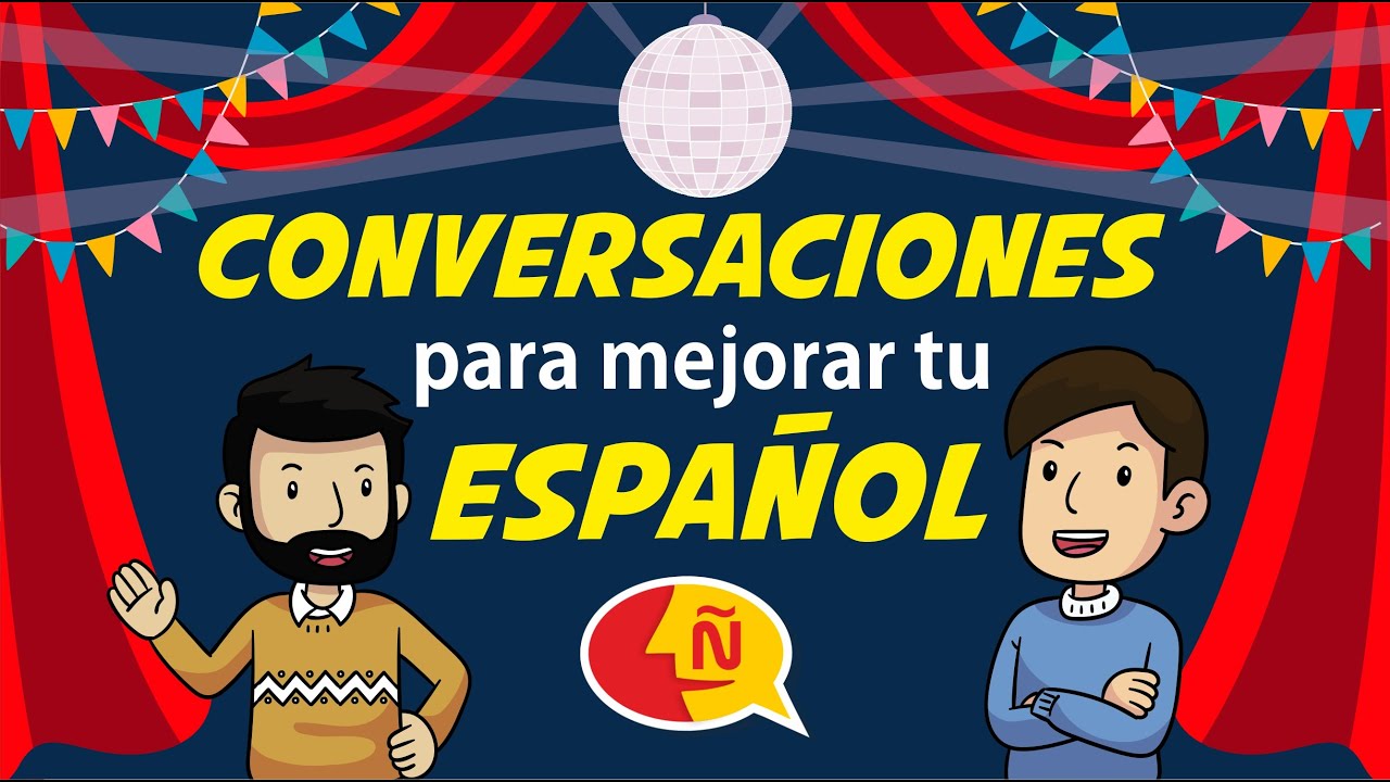 🗣 Aprender español conversacional | Dialogues to learn Spanish easily