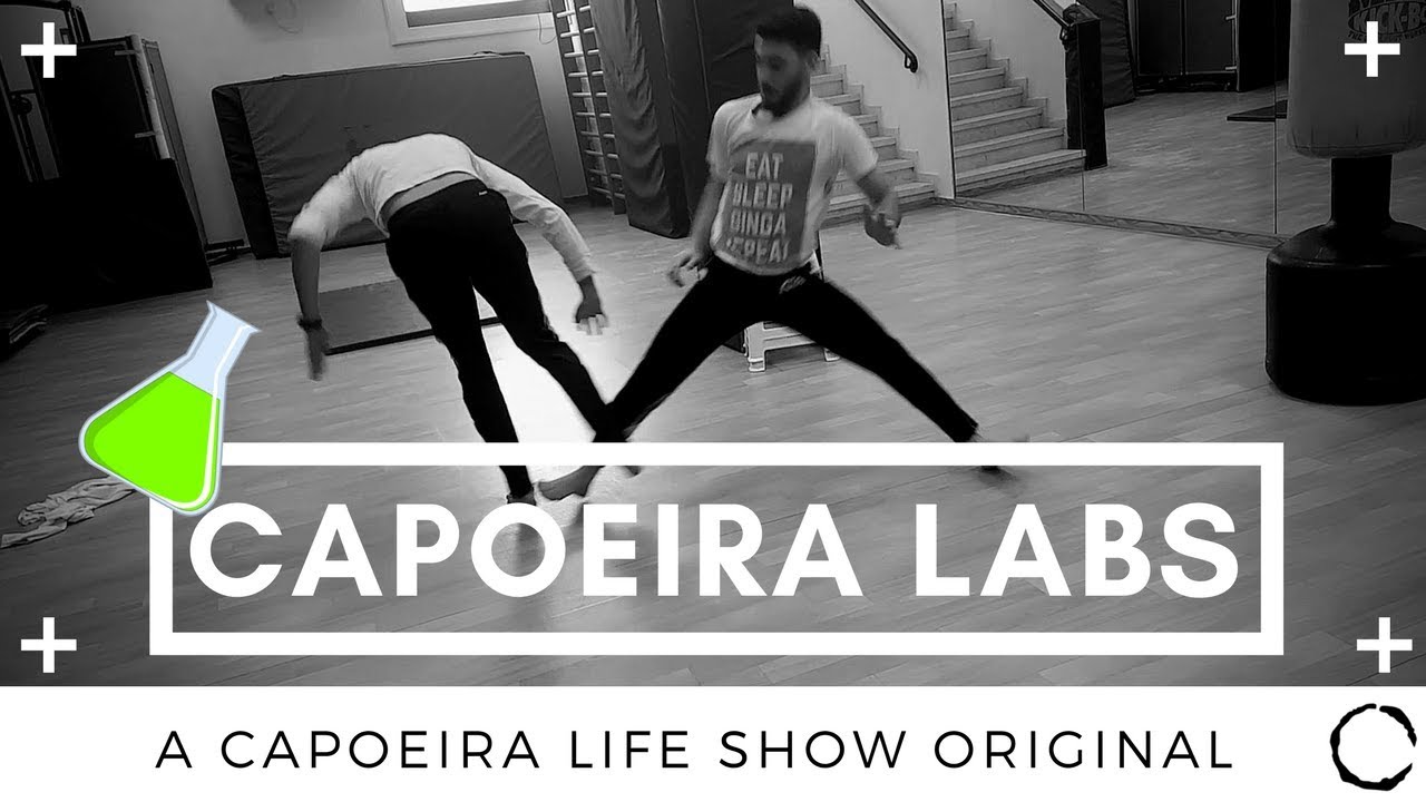 MY NEW TRAINING SESSIONS | CAPOEIRA LABS | CAPOEIRA LIFE SHOW