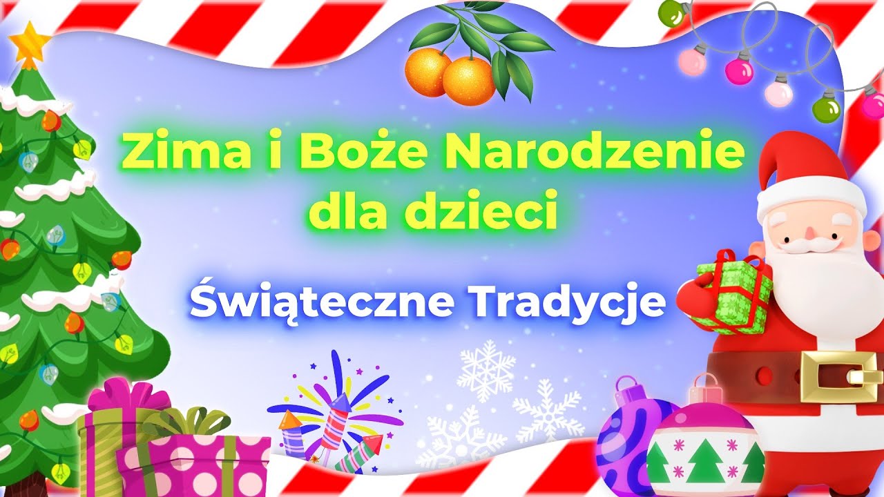 Zima i Boże Narodzenie dla dzieci.🎄 Świąteczne Tradycje. Film edukacyjny ⛄️