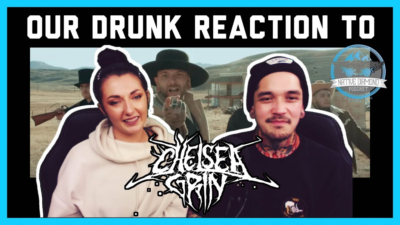 COUPLE REACTS | CHELSEA GRIN - 