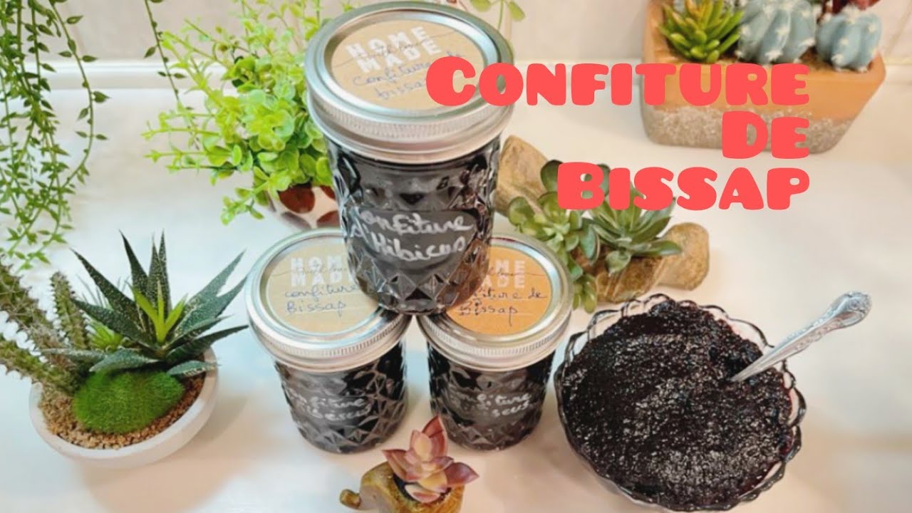 Confiture de fleurs d'hibiscus ( Bissap ) avec méthode de stérilisation de pots