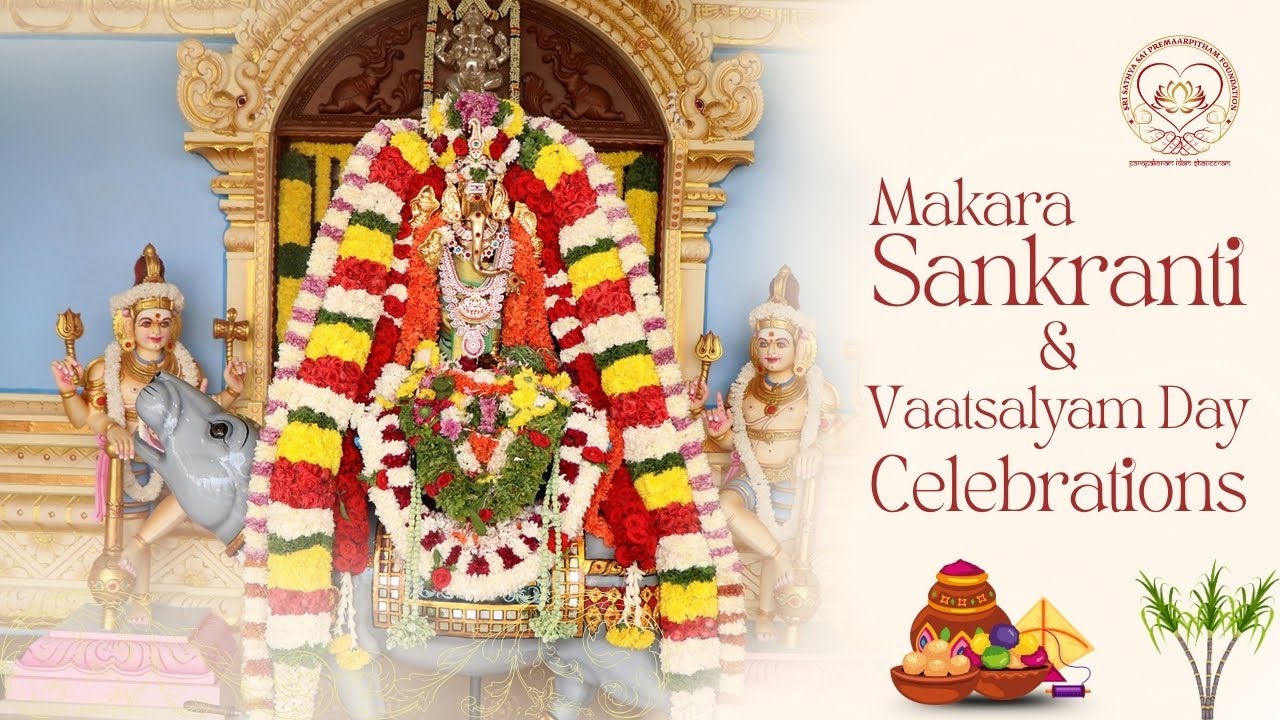 Makara Sankranti 2026 - Vaatsalyam Day at Sri Sathya Sai Vaatsalyam | Highlights Video