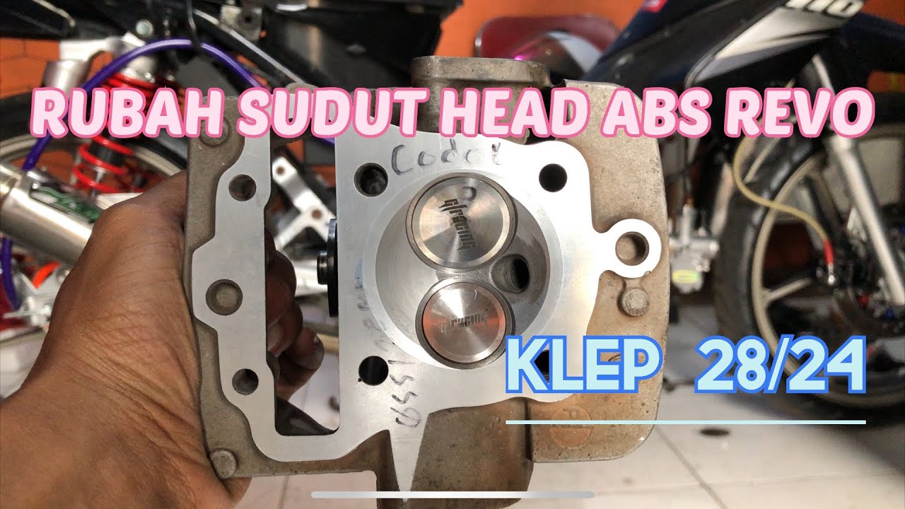 RUBAH SUDUT || HEAD ABSOLUTE REVO || KLEP 28/24