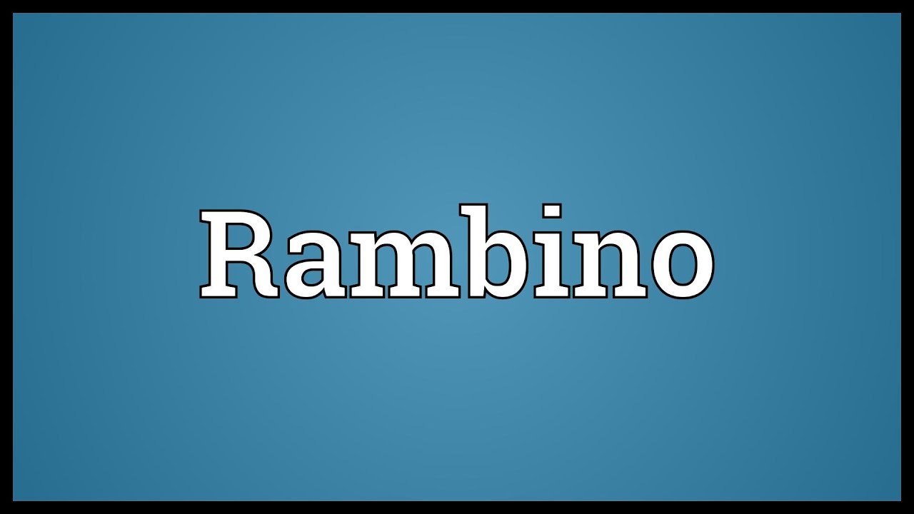Rambino Meaning